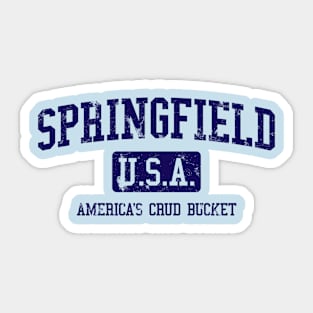 Springfield, America's crud bucket Sticker